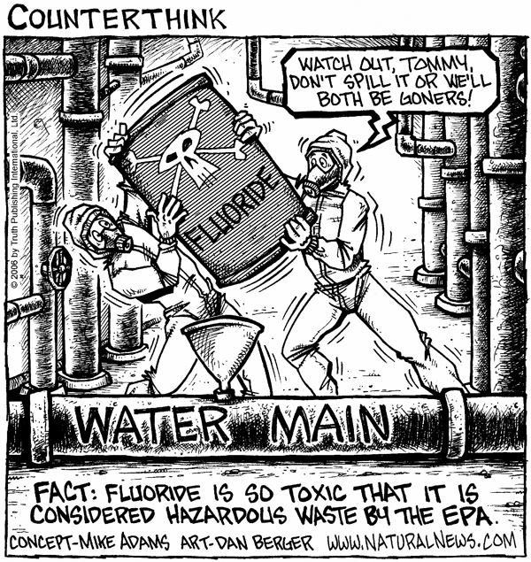 http://www.naturalnews.com/cartoons/Fluoride_Water_Main_600.jpg
