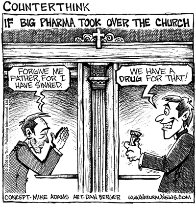 http://www.naturalnews.com/cartoons/big_pharma_church_400.gif