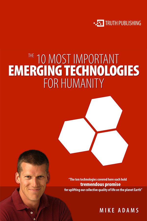 The 10 Most Important Emerging Technologies for Humanity