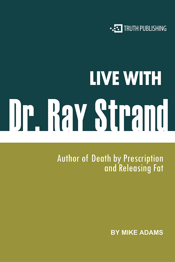 Live with Dr. Ray Strand