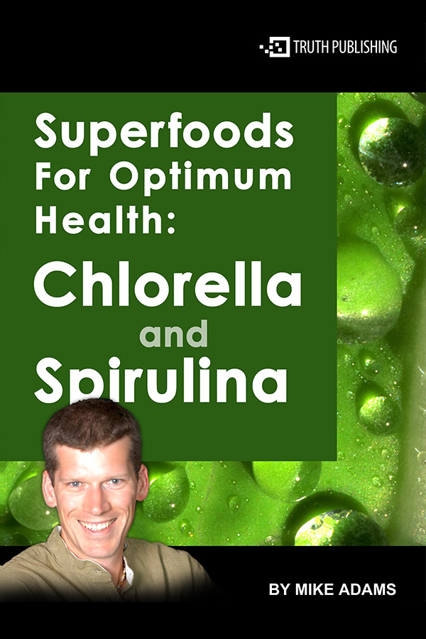 Superfoods for Optimum Health: Chlorella and Spirulina