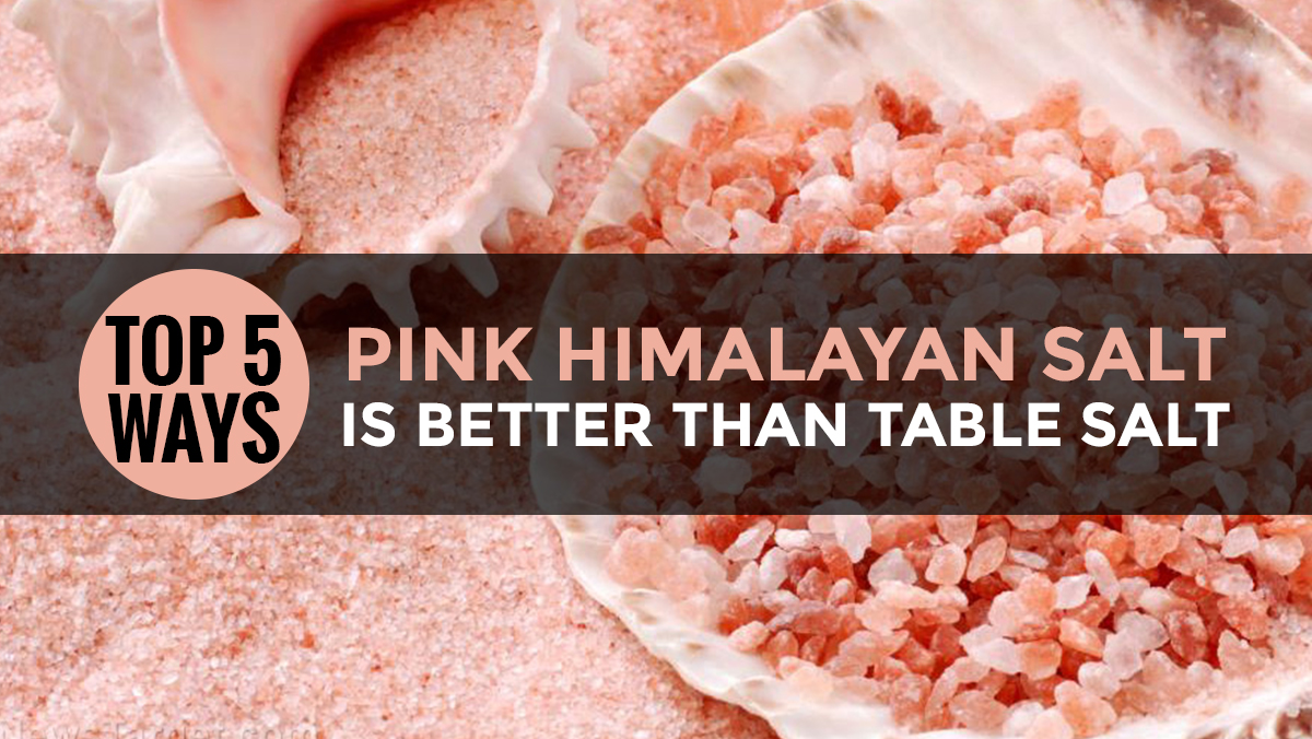 Image: Top 5 ways Pink Himalayan Salt is better than table salt