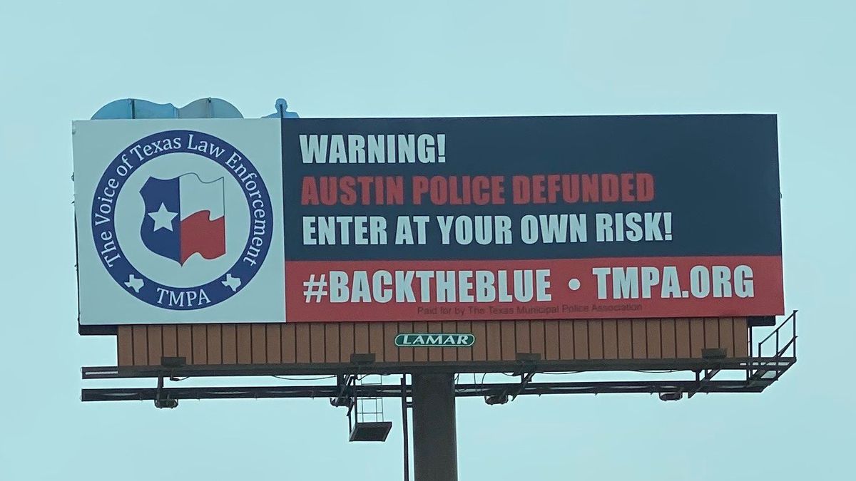 Image: Billboards warn visitors to “enter at your own risk” as Austin Texas de-funds their own police department