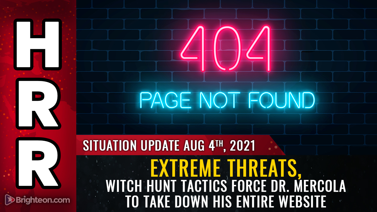Image: JOURNO-TERRORISM strikes again: Extreme threats, witch hunt tactics force Dr. Mercola to take down his ENTIRE website, wiping out 25 years of articles on nutrition and wellness