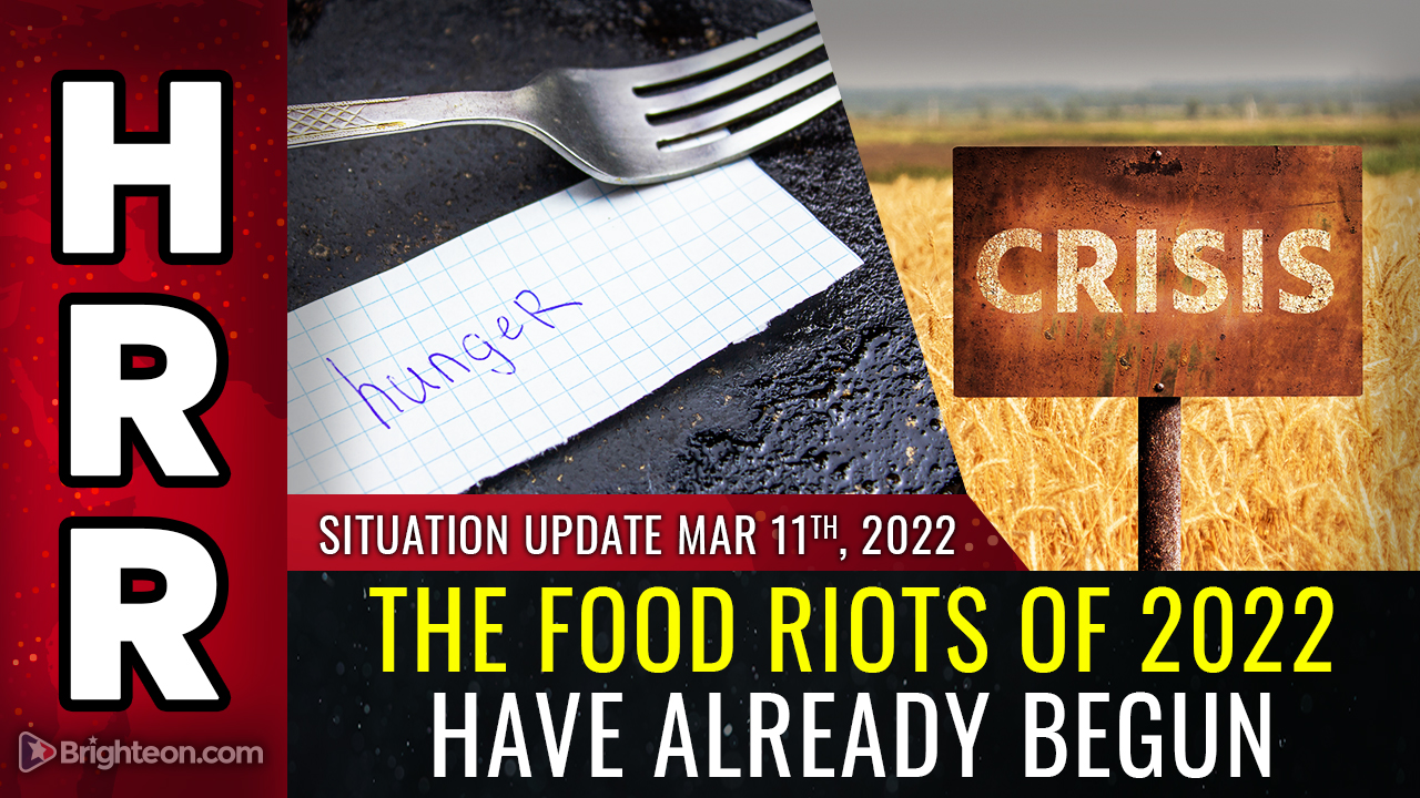 Image: The FOOD RIOTS of 2022 have already begun… they will spread globally… new intel on scarcity of food, minerals, telecom equipment and more