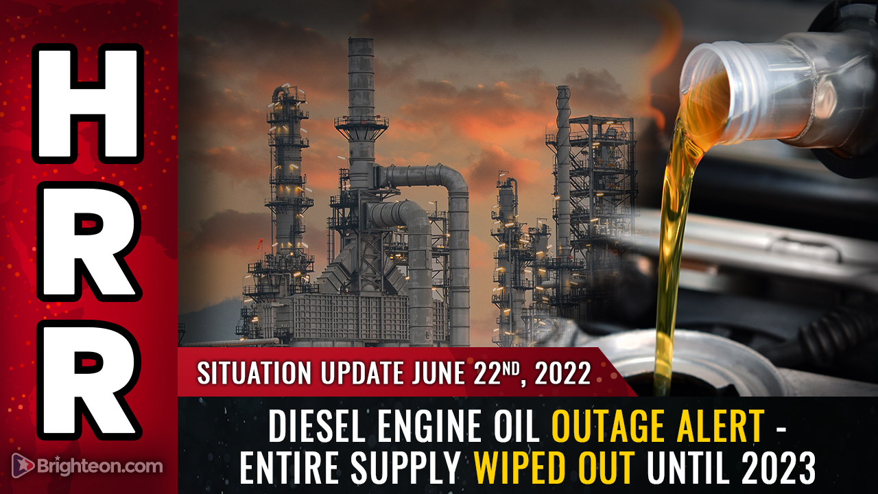 Image: RED ALERT: Entire U.S. supply of diesel engine oil may be wiped out in 8 weeks… no more oil until 2023 due to “Force Majeure” additive chemical shortages
