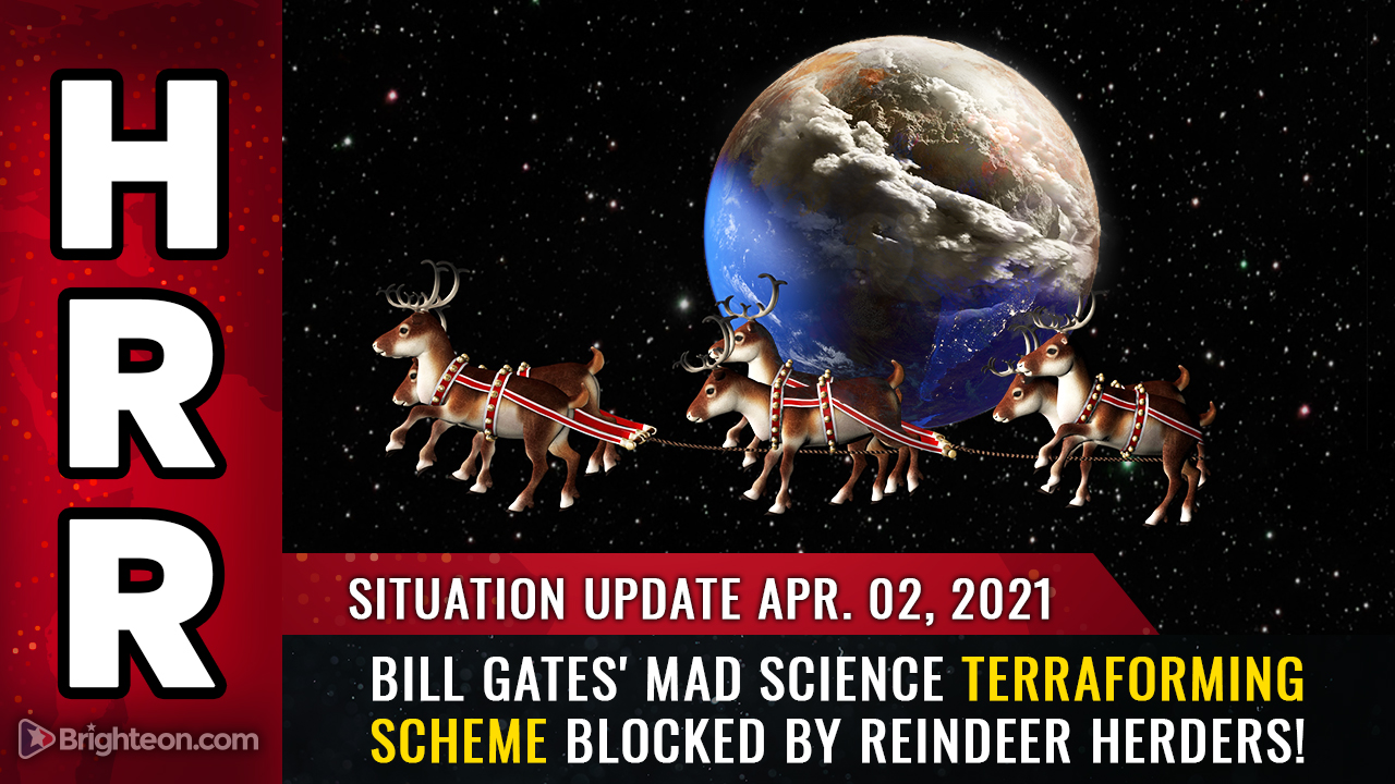 Image: Situation Update, April 2nd: Bill Gates’ mad science TERRAFORMING scheme blocked by reindeer herders